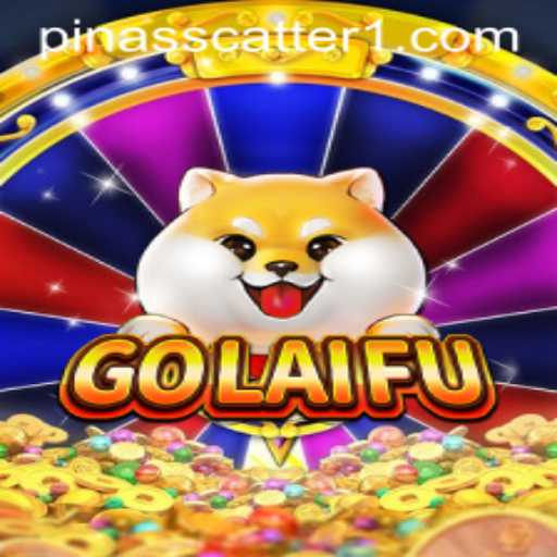 GoLaiFu: The Exciting Game Taking the World by Storm with 'PINASSCATTER'